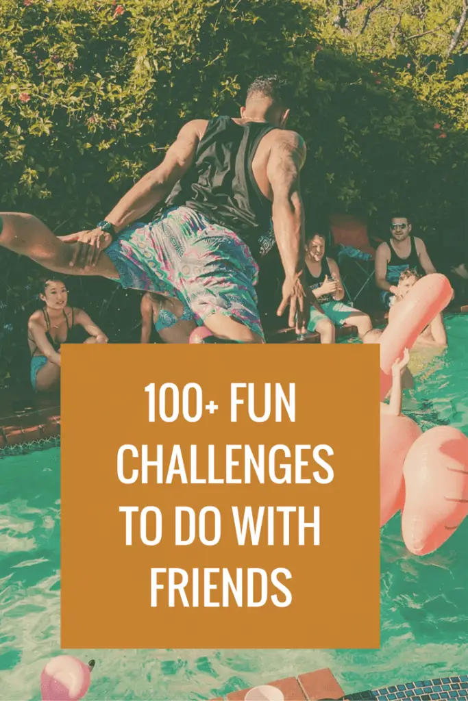 100-fun-challenges-to-do-with-friends-challenges-to-do