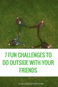 challenges to do outside with friends