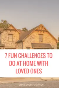 challenges to do with your best friend at home